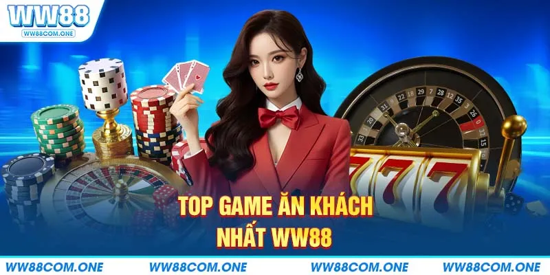 Top game ăn khách nhất tại nhà cái 