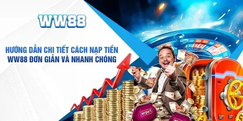 Nhiều cách nạp cược vào nền tảng