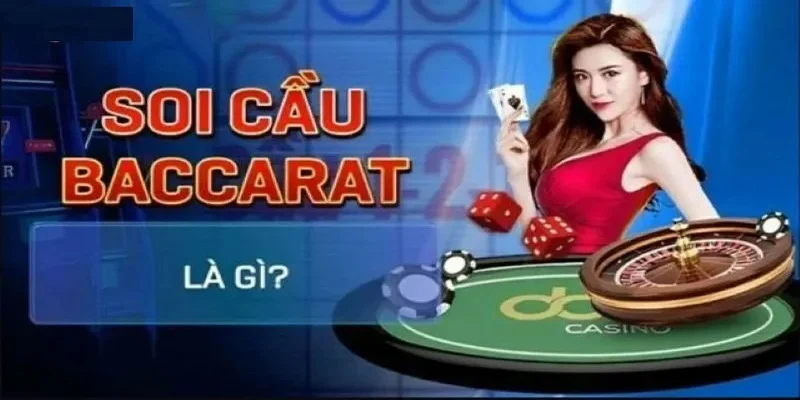 Mô tả về kỹ thuật soi cầu Baccarat