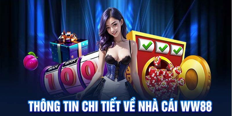 Giới thiệu chung về WW88